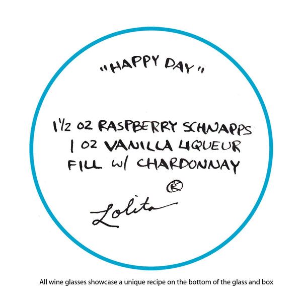 Happy Day Wine Glass by Lolita