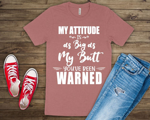 Big Attitude Tshirt
