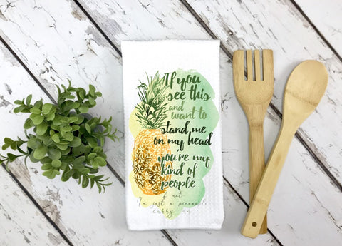 If You Want Pineapple Dish Towel